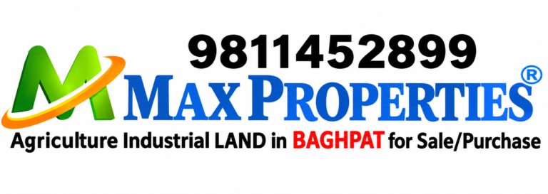 9811452899 MMAX PROPERTIES Agriculture Industrial LAND in BAGHPAT for Sale/Purchase